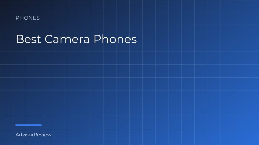 Best Camera Phones - AdvisorReview