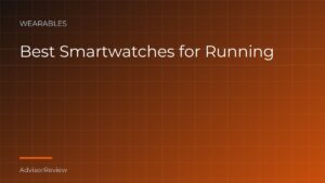 Best Smartwatches for Running - AdvisorReview